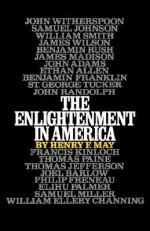 The Enlightenment in America (Galaxy Books) - Henry F. May