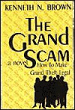 The Grand Scam - Kenneth Brown