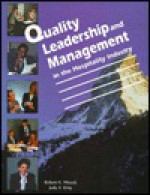 Quality Leadership and Management in the Hospitality Industry - Robert H. Woods, Judy Z. King