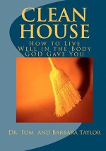 Clean House - Tom Taylor, Barbara Brown