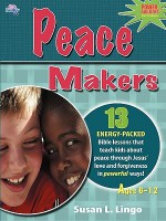 Peace Makers - Susan L. Lingo