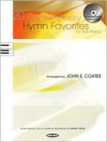 20 Contemporary Hymn Favorites for Solo Piano - John E. Coates