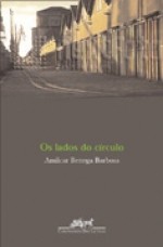 Os Lados do Círculo - Amilcar Bettega