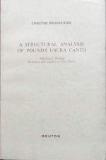 A Structural Analysis of Pound's Usura Canto: Jakobson's Method Extended and Applied to Free Verse - Christine Brooke-Rose