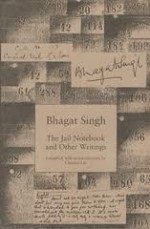 The Jail Notebook And Other Writings - Bhagat Singh, Chaman Lal