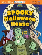 Storytime Stickers: Haunted Halloween House - Mark Shulman, Bob Ostrom