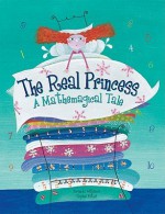 The Real Princess: A Mathemagical Tale - Brenda Williams, Sophie Fatus