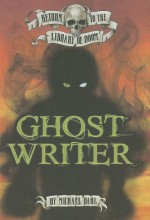 Ghost Writer - Michael Dahl, Bradford Kendall