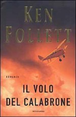 Il volo del calabrone - Annamaria Raffo, Ken Follett