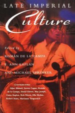 Late Imperial Culture - Michael Sprinker, E. Ann Kaplan