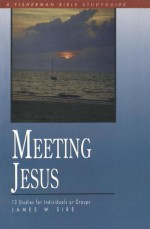 Meeting Jesus - James W. Sire