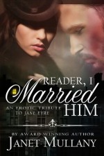 Reader, I Married Him - Janet Mullany