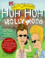 Huh Huh for Hollywood MTV's Beavis and Butthead - Larry Doyle