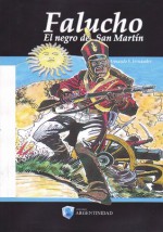 Falucho, el negro de San Martín - Armando S. Fernández