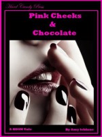 Pink Cheeks and Chocolate - Amy LeBlanc