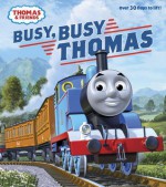 Busy, Busy Thomas (Thomas & Friends) - Wilbert Awdry, Tommy Stubbs