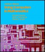 Using Computers in Mathematics - Gerald H. Elgarten, Alfred S. Posamentier, Stephen Moresh