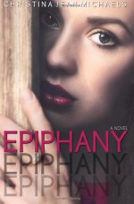 Epiphany - Christina Jean Michaels