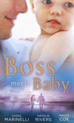 Boss Meets Baby (Mills & Boon M&B): Innocent Secretary...Accidentally Pregnant / The Salvatore Marriage Deal / The Millionaire Boss's Baby (Mills & Boon Special Releases) - Carol Marinelli, Natalie Rivers, Maggie Cox