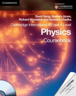 Cambridge International AS Level and A Level Physics Coursebook with CD-ROM (Cambridge International Examinations) - David Sang, Graham Jones, Richard Woodside, Chadha Gurinder