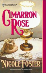 Cimarron Rose - Nicole Foster