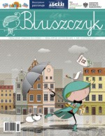 Bluszczyk. Miesięcznik literacki dla dzieci - nr 12/listopad 2011 - Grzegorz Kasdepke, Małgorzata Strękowska-Zaremba, Redakcja magazynu Bluszcz