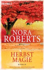 Herbstmagie - Nora Roberts, Katrin Marburger