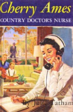 Cherry Ames, Country Doctor's Nurse - Julie Tatham, Helen Wells