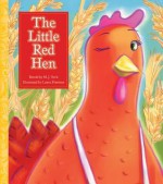 The Little Red Hen - J. York, Laura Freeman