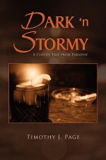 Dark 'n Stormy - Timothy J. Page