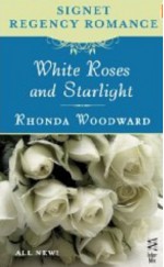 White Roses and Starlight - Rhonda Woodward