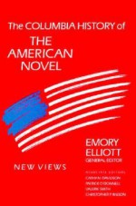 The Columbia History of the American Novel - Emory Elliott, Cathy N. Davidson