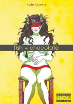 Fish & Chocolate - Kate Brown