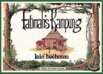 Fatimah's Kampung - Iain Buchanan