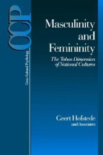 Masculinity and Femininity: The Taboo Dimension of National Cultures - Geert Hofstede