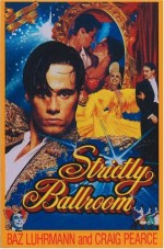 Strictly Ballroom - Baz Luhrmann