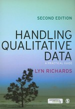 Handling Qualitative Data: A Practical Guide - Lyn Richards