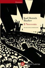 Il Novecento: Secolo delle ideologie - Karl Dietrich Bracher, Elena Grillo