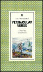 The Faber Book Of Vernacular Verse - Tom Paulin