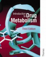 Introduction to Drug Metabolism 3rd Ed (Gibson, Introduction to Drug Metabolism) - G. Gordon Gibson, Paul Skett