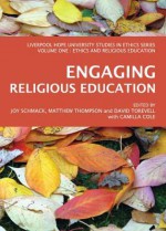 Engaging Religious Education - Joy Schmack, Matthew Thompson