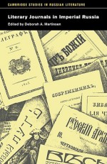 Literary Journals in Imperial Russia - Deborah A. Martinsen