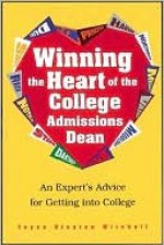 Winning the Heart of the College Admissions Dean - Joyce Slayton Mitchell, Ellen Sasaki