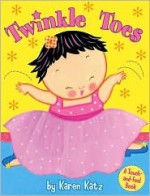 Twinkle Toes - Karen Katz