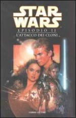 Star Wars. Episodio II. L'attacco dei cloni - Henry Gilroy, Duursema J, Dario Fonti