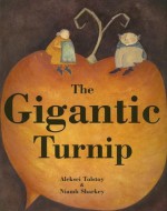 Gigantic Turnip - Alexei Nikolayevich Tolstoy, Niamh Sharkey