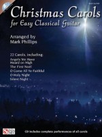 Christmas Carols for Easy Classical Guitar (Easy Guitar) - Mark Phillips