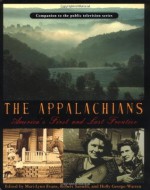 The Appalachians: America's First and Last Frontier - Mari-Lynn Evans