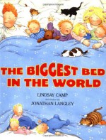 The Biggest Bed in the World - Lindsay Camp, Jonathan Langley