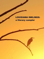 Louisiana Inklings: A Literary Sampler - Charles Gramlich